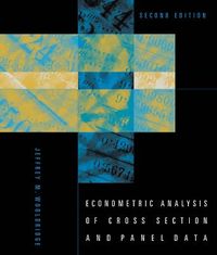 Econometric Analysis of Cross Section and Panel Data; Jeffrey M. Wooldridge; 2010