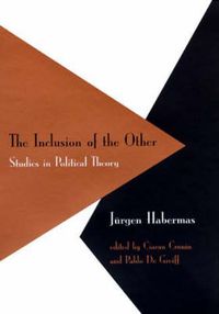 The Inclusion of the Other: Studies in Political Theory; Jurgen Habermas; 2000