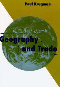 Geography and Trade; Paul Krugman; 1992