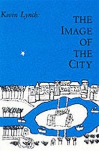 The Image of the City; Kevin Lynch; 1964