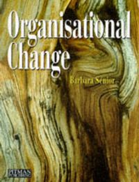 Organisational Change; Barbara Senior; 1997