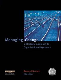 Managing Change; Bernard Burnes; 2000