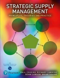 Strategic Supply Management; Paul Cousins, Richard Lamming, Benn Lawson, Brian Squire; 2007