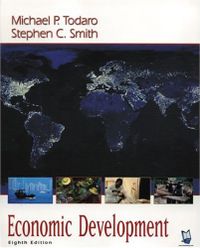 Economic Development; Michael P. Todaro, Stephen C. Smith; 2003