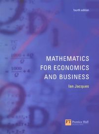 Mathematics for Economics & Business; Ian Jacques; 2003