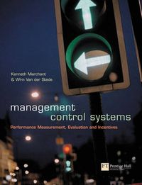Management Control Systems; Kenneth Merchant, Wim van der Stede; 2003
