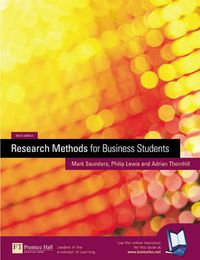 Research Methods for Business Students; Mark N.K. Saunders, Philip Lewis, Adrian Thornhill; 2002