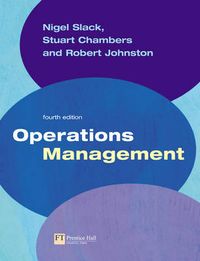 Operations Management; Nigel Slack, Stuart Chambers, Robert Johnston; 2004