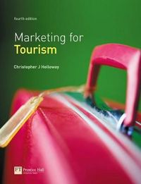 Marketing for Tourism; J Christopher Holloway; 2004