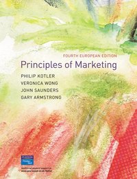 Principles of Marketing; Philip Kotler, Veronica Wong; 2004