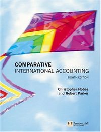 Comparative International Accounting; Christopher (EDT) Nobes, Robert (EDT) Parker; 2004