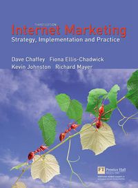Internet Marketing; Dave Chaffey, Fiona Ellis-Chadwick, Richard Mayer; 2006