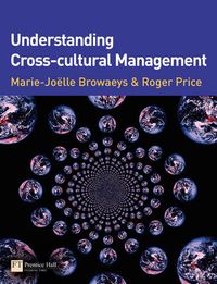Understanding Cross-Cultural Management; Marie-joelle Browaeys, Roger Price; 2008