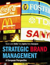 Strategic Brand Management; Kevin Keller, Tony Aperia, Mats Georgson; 2008
