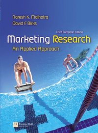 Marketing Research; Naresh K. Malhotra, David F. Birks; 2006