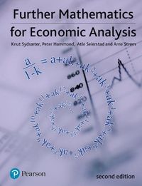 Further Mathematics for Economic Analysis; Knut Sydsaeter; 2008