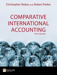 Comparative International Accounting; Christopher Nobes, Robert B. Parker; 2008