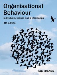 Organisational Behaviour; Ian Brooks; 2008