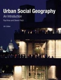 Urban Social Geography; Knox Paul, Pinch Steven; 2010
