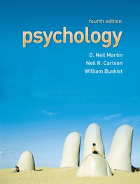 Psychology; G. Neil Martin, Neil R. Carlson, William Buskist; 2010