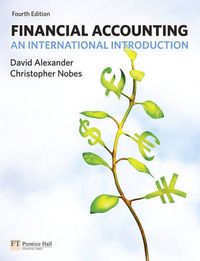 Financial Accounting: An International Introduction; David Alexander, Christopher Nobes; 2010