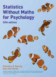 Statistics Without Maths for Psychology; Christine P. Dancey, John Reidy; 2011