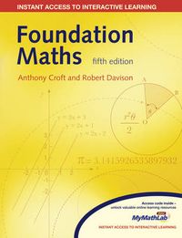 Foundation Maths; Anthony Croft, Tony Croft, Robert Davison; 2010
