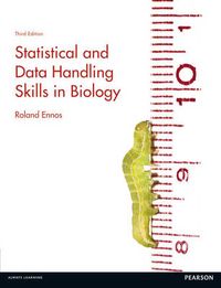 Statistical and Data Handling Skills in Biology; Roland Ennos; 2011