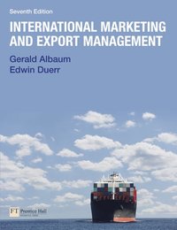 International Marketing & Export Management; Gerald Albaum; 2011