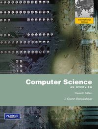 Computer Science: An Overview; J. Glenn Brookshear, David T. Smith, Dennis Brylow, Soumen Mukherjee, Arup Kumar Bhattacharjee; 2012