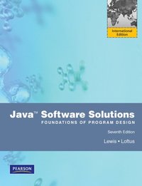 Java: Software Solutions Foundations of Program Design; John Lewis, William Loftus; 2011