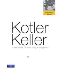Framework for Marketing Management :Global Edition; Philip Kotler; 2011