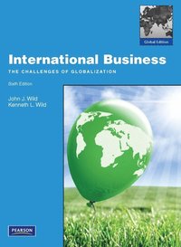 International Business: The Challenges of Globalization; John J. Wild, Kenneth L. Wild; 2012