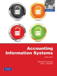 Accounting Information Systems; Marshall B. Romney, Paul John Steinbart; 2011