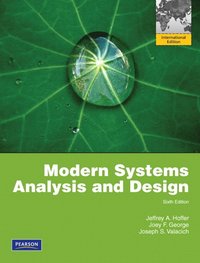 Modern Systems Analysis and Design:Global Edition; Jeffrey Hoffer; 2011