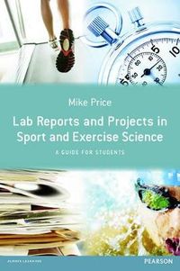 Lab Reports and Projects in Sport and Exercise Science; Mike Price; 2013