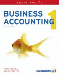 Frank Wood's Business Accounting Volume 1; Alan Sangster; 2011
