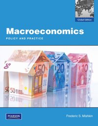 Macroeconomics Global Edition; Frederic S. Mishkin; 2011
