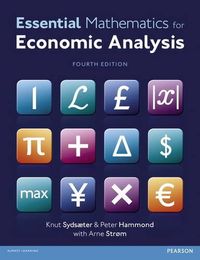 Essential Mathematics for Economic Analysis with MyMathLab access card; Knut Sydsaeter; 2012