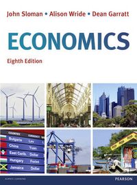 Economics; John Sloman, Alison Wride, Dean Garratt; 2012