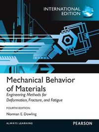 Mechanical Behavior of Materials; Norman Dowling; 2012