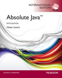 Absolute Java: International Edition; Walter Savitch; 2012