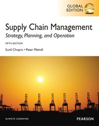 Supply Chain Management: Global Edition; Sunil Chopra; 2012