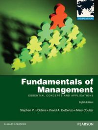 Fundamentals of Management: Global Edition; Stephen Robbins, David A. De Cenzo, Mary Coulter; 2012