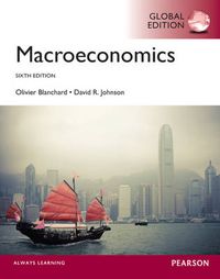 Blanchard:Macroeconomics, Global Edition; Olivier Blanchard; 2012