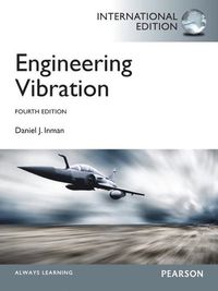 Engineering Vibrations; Daniel Inman; 2013