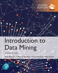 Introduction to Data Mining, Global Edition; Pang-Ning Tan; 2019