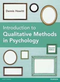 Introduction to Qualitative Methods in Psychology; Dennis Howitt; 2012