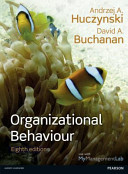 Organizational Behaviour; Andrzej A Huczynski; 2013