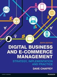 Digital Business and E-Commerce Management; Dave Chaffey; 2014